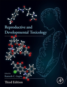 Reproductive and Developmental Toxicology Reproductive and Developmental Toxicology