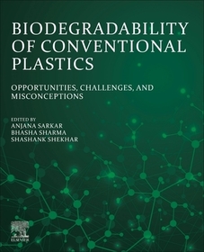 Biodegradability of Conventional Plastics: Opportunities, Challenges, and Misconceptions
