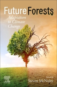 Future  Forests: Mitigation and Adaptation to Climate Change