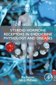 Steroid Hormone Receptors in Health and Disease Steroid Hormone Receptors in Health and Disease