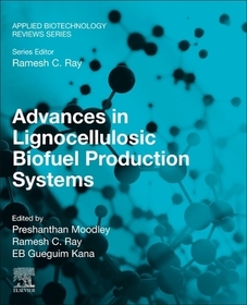 Advances in Lignocellulosic Biofuel Production Systems Advances in Lignocellulosic Biofuel Production Systems