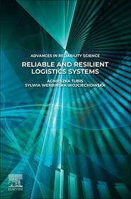 Reliable and Resilient Logistics Systems Reliable and Resilient Logistics Systems