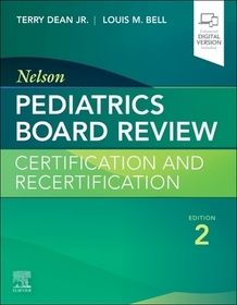 Nelson Pediatrics Board Review: Certification and Recertification Nelson Pediatrics Board Review: Certification and Recertification