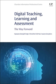 Digital Teaching, Learning and Assessment: The Way Forward
