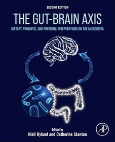 The Gut-Brain Axis: Dietary, Probiotic, and Prebiotic Interventions on the Microbiota The Gut-Brain Axis: Dietary, Probiotic, and Prebiotic Interventions on the Microbiota