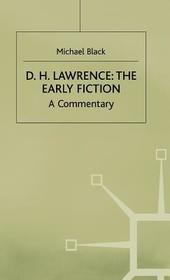 D.H.Lawrence: The Early Fiction: A Commentary