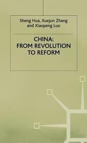 China: From Revolution to Reform: From Revolution to Reform
