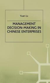 Management Decision-Making in Chinese Enterprises