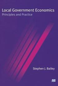 Local Government Economics: Principles and Practice