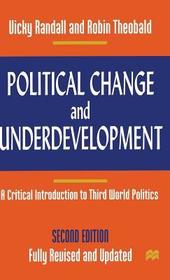 Political Change and Underdevelopment: A Critical Introduction to Third World Politics