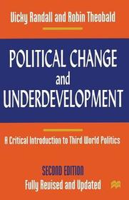 Political Change and Underdevelopment: A Critical Introduction to Third World Politics