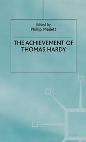 The Achievement of Thomas Hardy The Achievement of Thomas Hardy