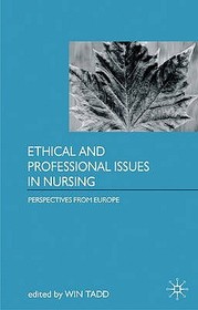 Ethical and Professional Issues in Nursing: Perspectives from Europe