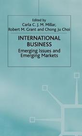 International Business: Emerging Issues and Emerging Markets