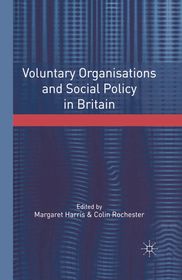 Voluntary Organisations and Social Policy in Britain: Perspectives on Change and Choice
