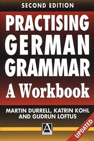 Practising German Grammar, 2Ed: A Workbook