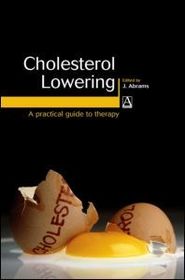Cholesterol Lowering: A Practical Guide to Therapy