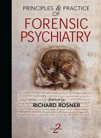 Principles and Practice of Forensic Psychiatry, 2Ed