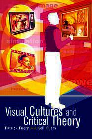 Visual Cultures and Critical Theory