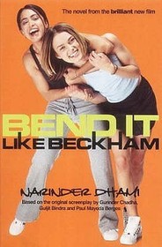 Bend It Like Beckham: Based on the original screenplay