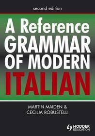 A Reference Grammar of Modern Italian A Reference Grammar of Modern Italian