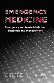 Emergency Medicine Fifth Edition: Emergency and acute medicine: Diagnosis and management