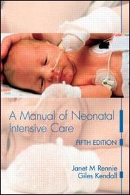 A Manual of Neonatal Intensive Care