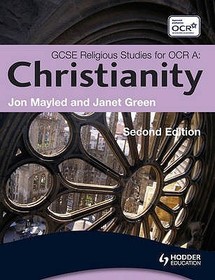 GCSE Religious Studies for OCR: Christianity Second Edition