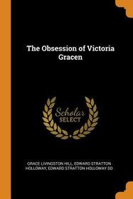 The Obsession of Victoria Gracen