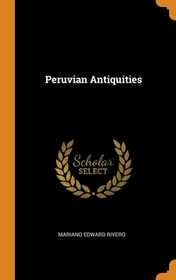 Peruvian Antiquities