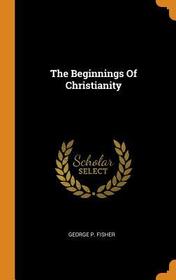 The Beginnings of Christianity