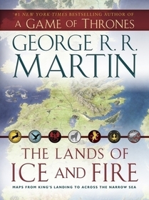 The Lands of Ice and Fire, 12 maps: Maps from Kings's Landing to Across the Narrow Sea