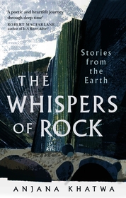 The Whispers of Rock: Stories from the Earth