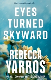 Eyes Turned Skyward Eyes Turned Skyward