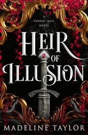 Heir of Illusion (Deluxe Edition): Discover the isles of the Gods, where seduction meets brutality, and freedom always has a price.