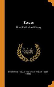 Essays: Moral, Political, and Literary