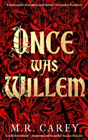 Once Was Willem: The sensational, enthrallingly dark tale of twisted folklore and macabre magic