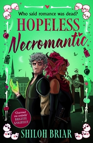 Hopeless Necromantic: A debut romantic fantasy that's good enough to raise the dead . . .