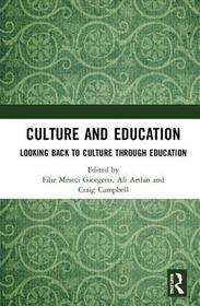 Culture and Education: Looking Back to Culture Through Education