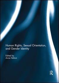 Human Rights, Sexual Orientation, and Gender Identity Human Rights, Sexual Orientation, and Gender Identity