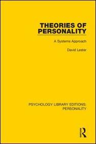 Theories of Personality: A Systems Approach Theories of Personality: A Systems Approach
