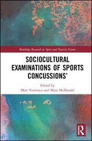 Sociocultural Examinations of Sports Concussions
