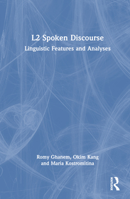 L2 Spoken Discourse: Linguistic Features and Analyses L2 Spoken Discourse: Linguistic Features and Analyses