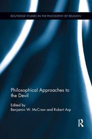 Philosophical Approaches to the Devil Philosophical Approaches to the Devil