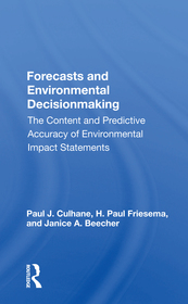 Forecasts and Environmental Decisionmaking: The Content and Predictive Accuracy of Environmental Impact Statements