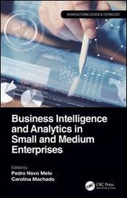 Business Intelligence and Analytics in Small and Medium Enterprises