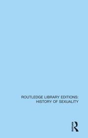 Homosexuality: A History (From Ancient Greece to Gay Liberation)