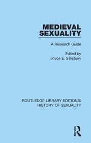 Medieval Sexuality: A Research Guide