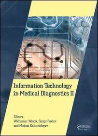 Information Technology in Medical Diagnostics II: Proceedings of the International Scientific Internet Conference ?Computer Graphics and Image Processing