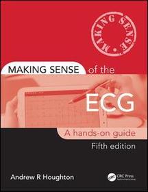 Making Sense of the ECG: A Hands-On Guide